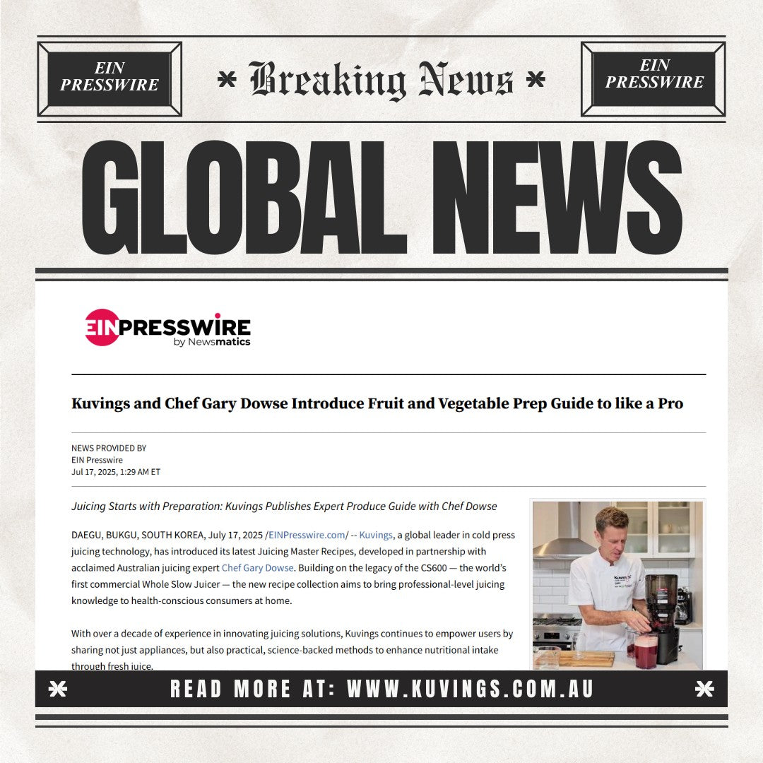 Kuvings and Chef Gary Dowse Introduce Fruit and Vegetable Prep Guide to like a Pro